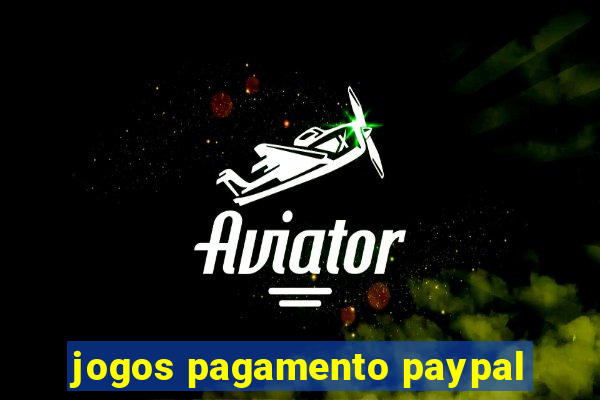 jogos pagamento paypal